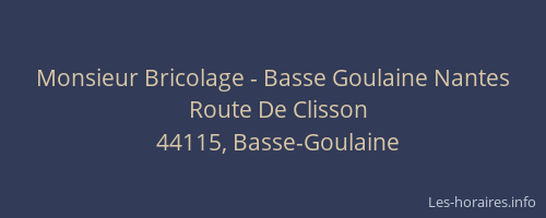 Monsieur Bricolage - Basse Goulaine Nantes