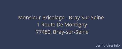 Monsieur Bricolage - Bray Sur Seine