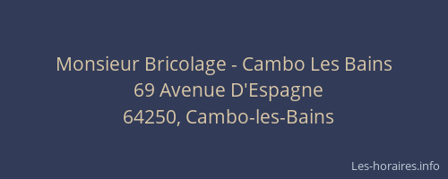 Monsieur Bricolage - Cambo Les Bains