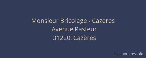Monsieur Bricolage - Cazeres