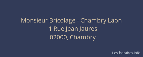 Monsieur Bricolage - Chambry Laon
