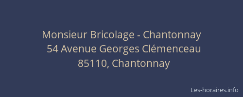 Monsieur Bricolage - Chantonnay