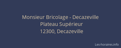 Monsieur Bricolage - Decazeville