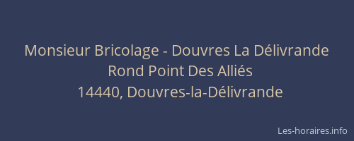 Monsieur Bricolage - Douvres La D&eacute;livrande