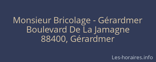 Monsieur Bricolage - Gérardmer