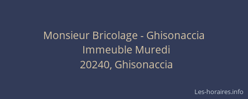 Monsieur Bricolage - Ghisonaccia