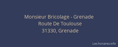 Monsieur Bricolage - Grenade