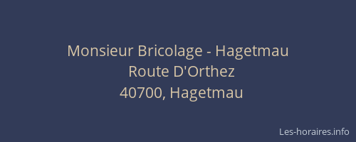Monsieur Bricolage - Hagetmau