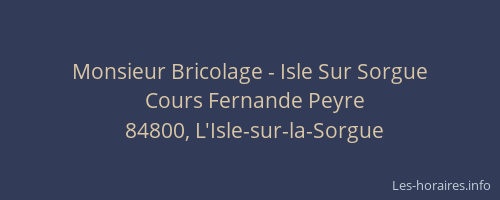 Monsieur Bricolage - Isle Sur Sorgue