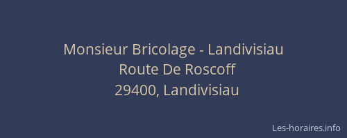 Monsieur Bricolage - Landivisiau
