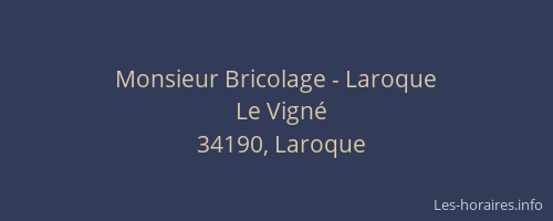 Monsieur Bricolage - Laroque