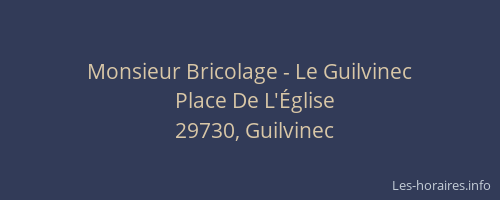 Monsieur Bricolage - Le Guilvinec