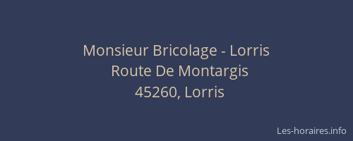 Monsieur Bricolage - Lorris