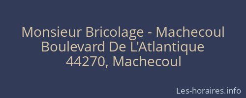 Monsieur Bricolage - Machecoul
