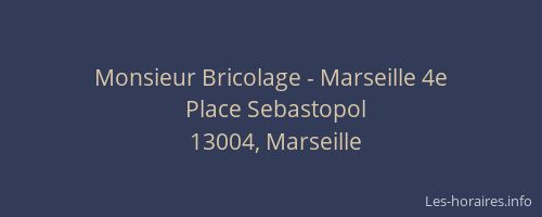 Monsieur Bricolage - Marseille 4e