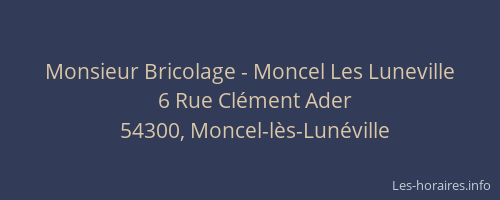 Monsieur Bricolage - Moncel Les Luneville