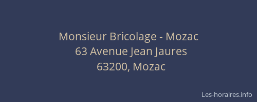 Monsieur Bricolage - Mozac