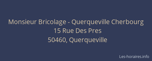 Monsieur Bricolage - Querqueville Cherbourg