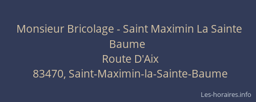 Monsieur Bricolage - Saint Maximin La Sainte Baume