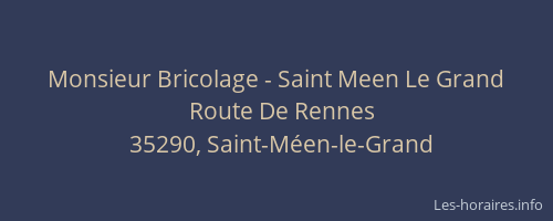 Monsieur Bricolage - Saint Meen Le Grand