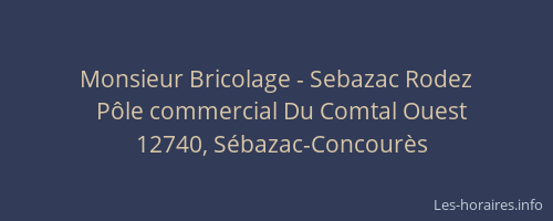 Monsieur Bricolage - Sebazac Rodez