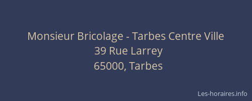 Monsieur Bricolage - Tarbes Centre Ville