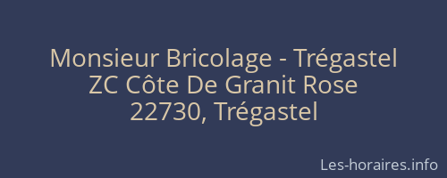 Monsieur Bricolage - Trégastel