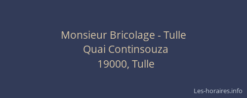 Monsieur Bricolage - Tulle