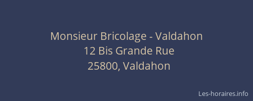 Monsieur Bricolage - Valdahon