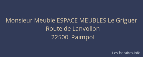 Monsieur Meuble ESPACE MEUBLES Le Griguer