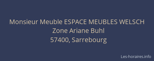 Monsieur Meuble ESPACE MEUBLES WELSCH