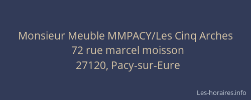 Monsieur Meuble MMPACY/Les Cinq Arches