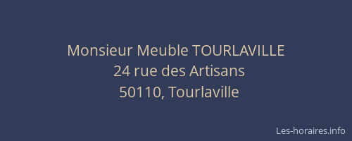 Monsieur Meuble TOURLAVILLE