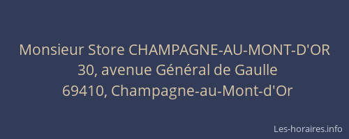 Monsieur Store CHAMPAGNE-AU-MONT-D'OR