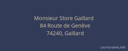 Monsieur Store Gaillard
