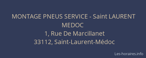 MONTAGE PNEUS SERVICE - Saint LAURENT MEDOC