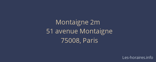 Montaigne 2m