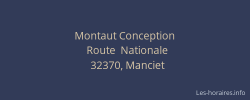 Montaut Conception