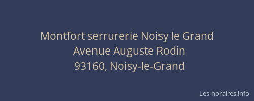 Montfort serrurerie Noisy le Grand