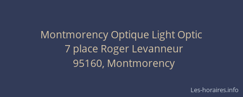 Montmorency Optique Light Optic