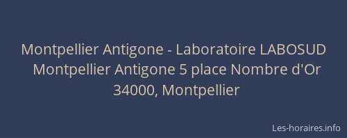 Montpellier Antigone - Laboratoire LABOSUD