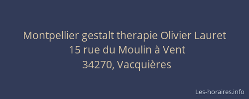 Montpellier gestalt therapie Olivier Lauret