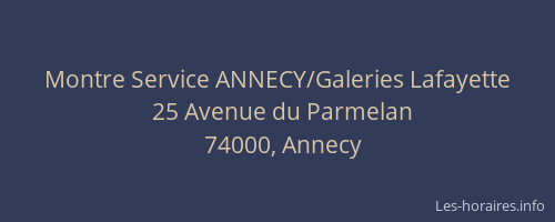 Montre Service ANNECY/Galeries Lafayette
