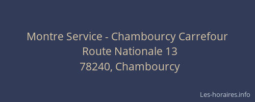 Montre Service - Chambourcy Carrefour