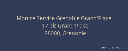 Montre Service Grenoble Grand'Place