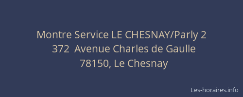 Montre Service LE CHESNAY/Parly 2