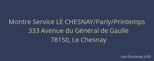 Montre Service LE CHESNAY/Parly/Printemps