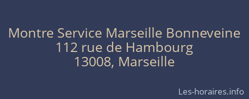 Montre Service Marseille Bonneveine