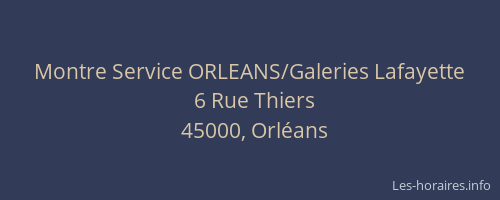 Montre Service ORLEANS/Galeries Lafayette