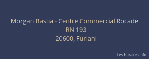 Morgan Bastia - Centre Commercial Rocade